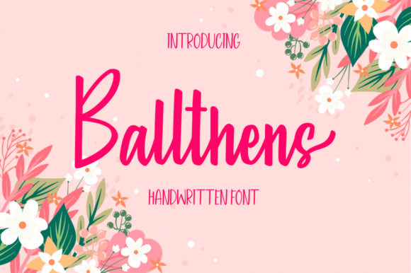Ballthens: The Handwritten Typeface That Elevates Campaigns