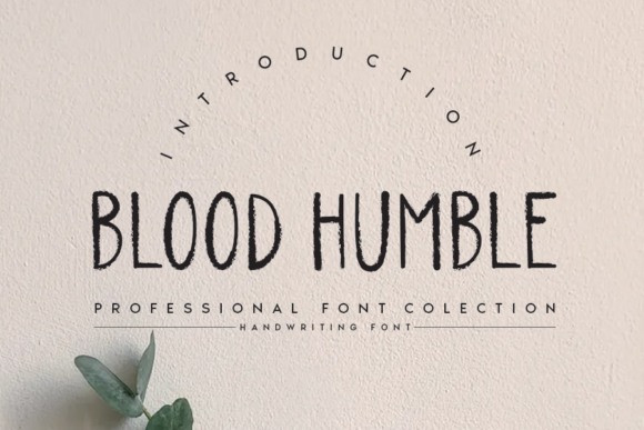 Blood Humble: A Handwritten Font That Elevates Brand Identity
