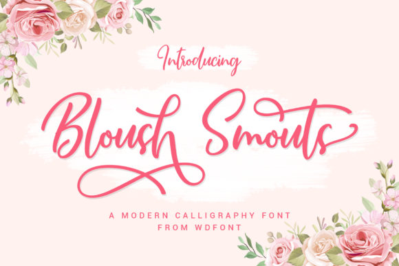 Bloush Smouts: A Handwritten Typeface for Branding with Soul