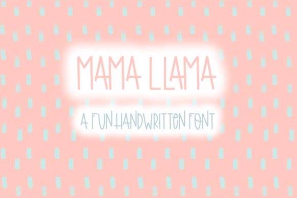 Mama Llama: A Handwritten Typeface for a Warm Editorial Vibe